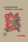 Antykomunizm Polaków w XX wieku