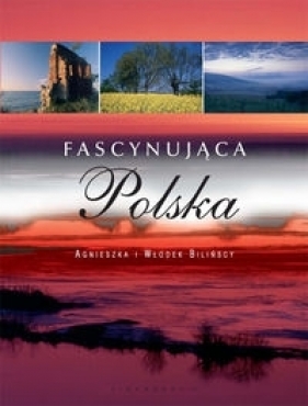Fascynująca Poska - Bilińska Agnieszka, Biliński Włodek