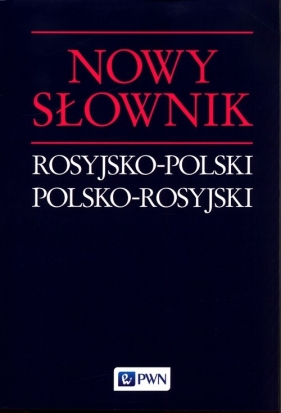 Nowy słownik rosyjsko-polski polsko-rosyjski - Wawrzyńczyk Jan