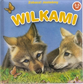 Zobacz! Jesteśmy Wilkami - Molly Grooms, Lucia Guarnotta