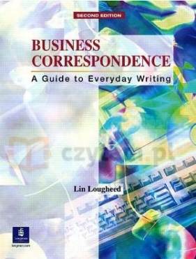Business Correspondence Second Edition - Lin Lougheed