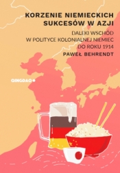 Korzenie niemieckich sukcesów - Paweł Behrendt