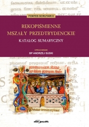 Rękopiśmienne mszały przedtrydenckie Katalog sumaryczny