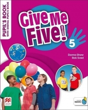 Give Me Five! 5 Pupil's Book+ kod online - Donna Shaw, Rob Sved