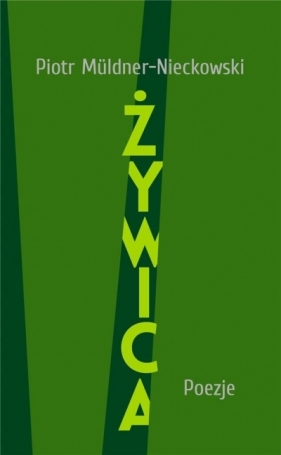 Żywica - Muldner-Nieckowski Piotr 