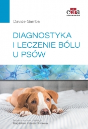 Diagnostyka i leczenie bólu u psów - Gamba D.