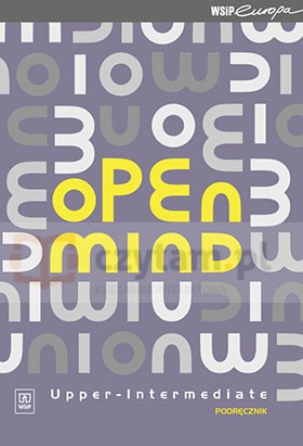 Open Mind Upper-Intermediate. Podręcznik dla liceum ogólnokształcącego, liceum profilowanego i technikum