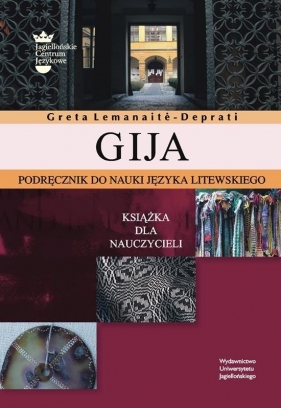 Gija Podrecznik do nauki litewskiego Książka dla nauczycieli - Greta Lemanaite-Deprati