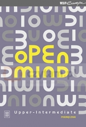 Open Mind Upper-Intermediate. Podręcznik dla liceum ogólnokształcącego, liceum profilowanego i technikum - Mariusz Andryszczyk, Jaźwiec Marcin, Skjold Josh