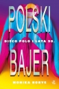 Polski bajer - Monika Borys