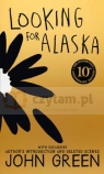 Looking for Alaska (10th Anniversary Ed.) Green, John
