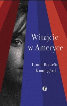 Witajcie w Ameryce - Bostrom Knausgard Linda