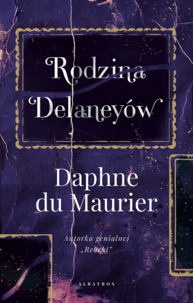 Rodzina Delaneyów - Daphne du Maurier