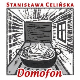Domofon, czyli śpiewniczek domowy Stanisławy C. - Celińska Stanisława