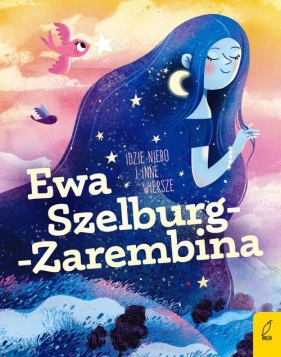 Poeci dla dzieci Idzie niebo i inne wiersze - Szelburg-Zarembina Ewa