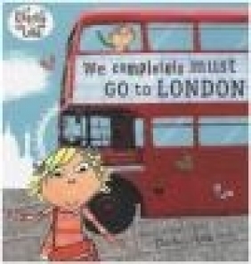 Charlie and Lola: We Completely Must Go to London