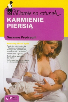 Mamie na ratunek Karmienie piersią - Fredregill Suzanne