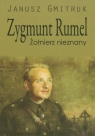 Zygmunt Rumel Żołnierz nieznany Gmitruk Janusz