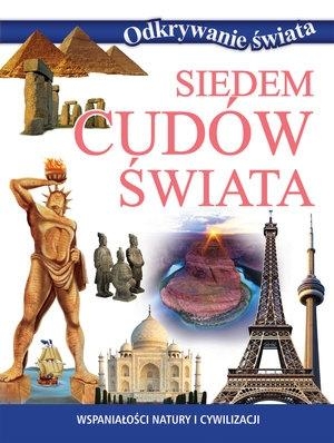 Siedem cudów świata Wspaniałości natury i cywilizacji (Uszkodzona okładka)