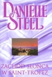Zachód słońca w Saint-Tropez - Danielle Steel