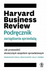 Harvard Business Review. Podręcznik zarządzania sprzedażą Arun Shastri