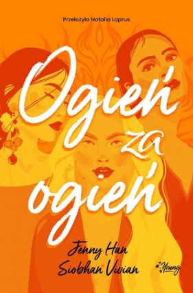 Ogień za ogień. Zemsta. Tom 2 - Jenny Han, Siobhan Vivian