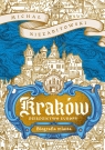 Kraków. Dziedzictwo Europy. Biografia miasta