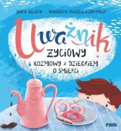 Uważnik życiowy - Agnieszka Kołodziejczyk-Królik, Edyta Sielicka