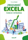 Zrozumieć Excela Funkcje i wyrażenia Gonet Maciej