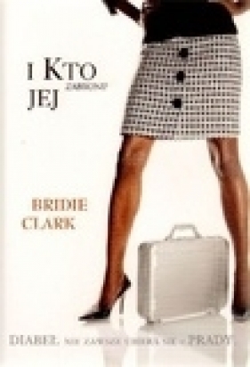 I kto jej zabroni - Clark Bridie