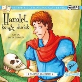 Klasyka dla dzieci.T.1 Hamlet, książę... audiobook - William Shakespeare