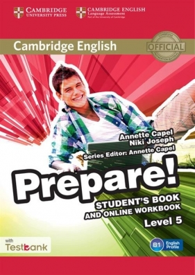 Cambridge English Prepare! 5 Student's Book + Online Workbbok +Testbank - Capel Annette, Joseph Niki