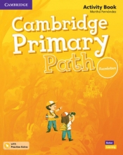 Cambridge Primary Path Foundation Activity Book with Practice Extra - Fernandez Martha