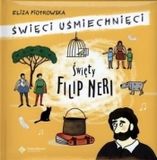 Święty Filip Neri - Piotrowska Eliza