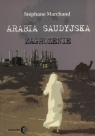 Arabia Saudyjska Zagrożenie  Marchand Stephane