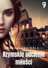 Rzymskie odcienie miłości Magdalena Wala