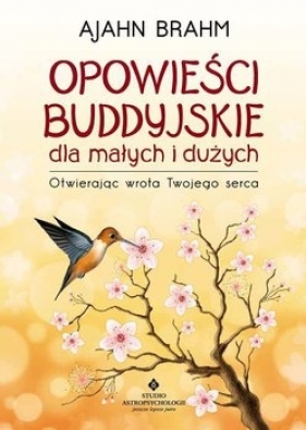 Opowieści buddyjskie - dla małych i dużych - Ajahn Brahm