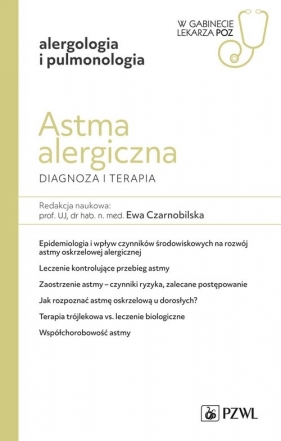 Astma alergiczna Diagnoza i terapia - Ewa Czarnobilska