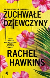 Zuchwałe dziewczyny - Rachel Hawkins