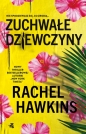Zuchwałe dziewczyny - Rachel Hawkins