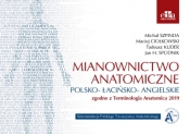 Mianownictwo anatomiczne polsko-łacińsko-angielskie - Opracowanie zbiorowe