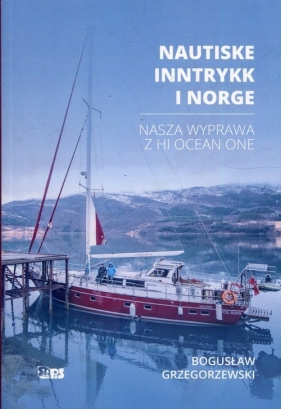 Nautiske Inntrykk i Norge - Grzegorzewski Bogusław
