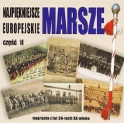 Najpiękniejsze marsze europejskie cz.2 CD - Praca zbiorowa