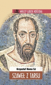 Szaweł z Tarsu - Homa Krzysztof<br />