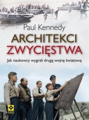 Architekci zwycięstwa - Paul Kennedy