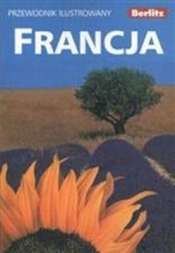 Berlitz. Francja. Przewodnik ilustrowany - Opracowanie zbiorowe