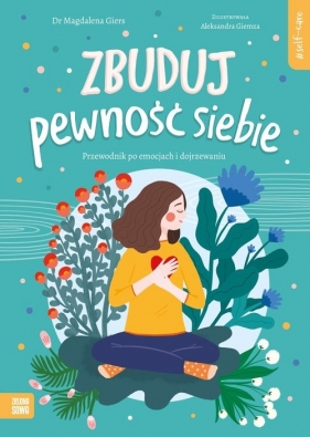 Self-care Zbuduj pewność siebie - Giers Magdalena