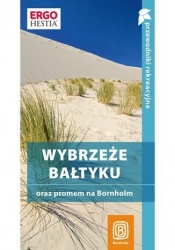 Wybrzeże Bałtyku Przewodnik rekreacyjny