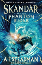 Skandar and the Phantom Rider - Steadman A.F.
