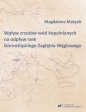 Wpływ zrzutów wód kopalnianych na odpływ rzek... - Magdalena Matysik